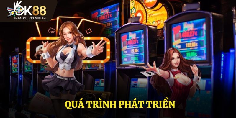 Quá trình phát triển